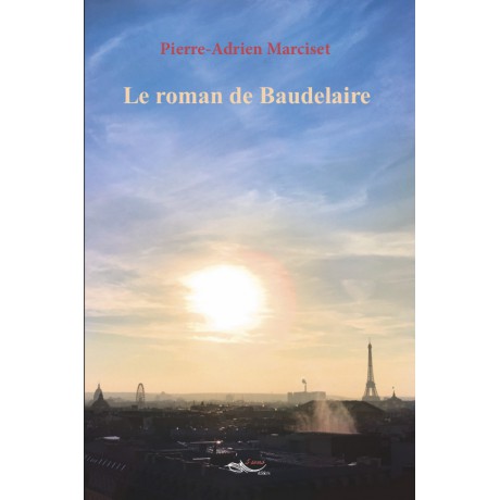 Le roman de Baudelaire - Tome 2