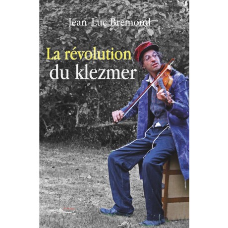 La révolution du Klezmer