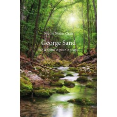 George Sand - Par la plume et pour le peuple