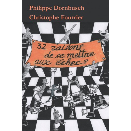 32 raisons de se mettre aux échecs