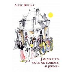 Jamais plus nous ne boirons si jeunes