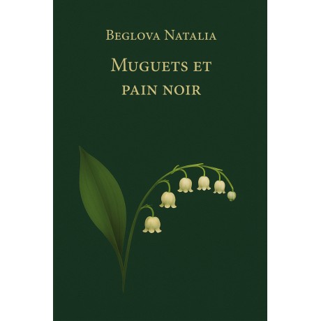 Muguets et pain noir